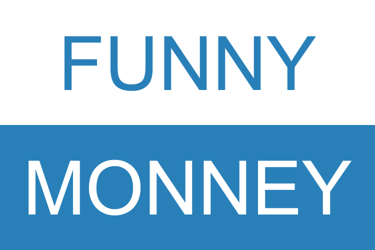 FUNNY-MONEY